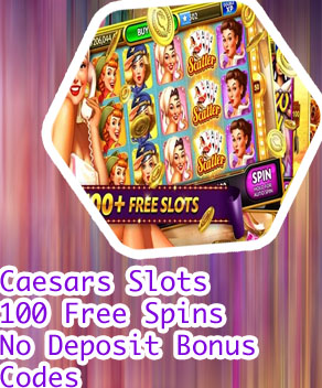 Caesars slots 100 free spins